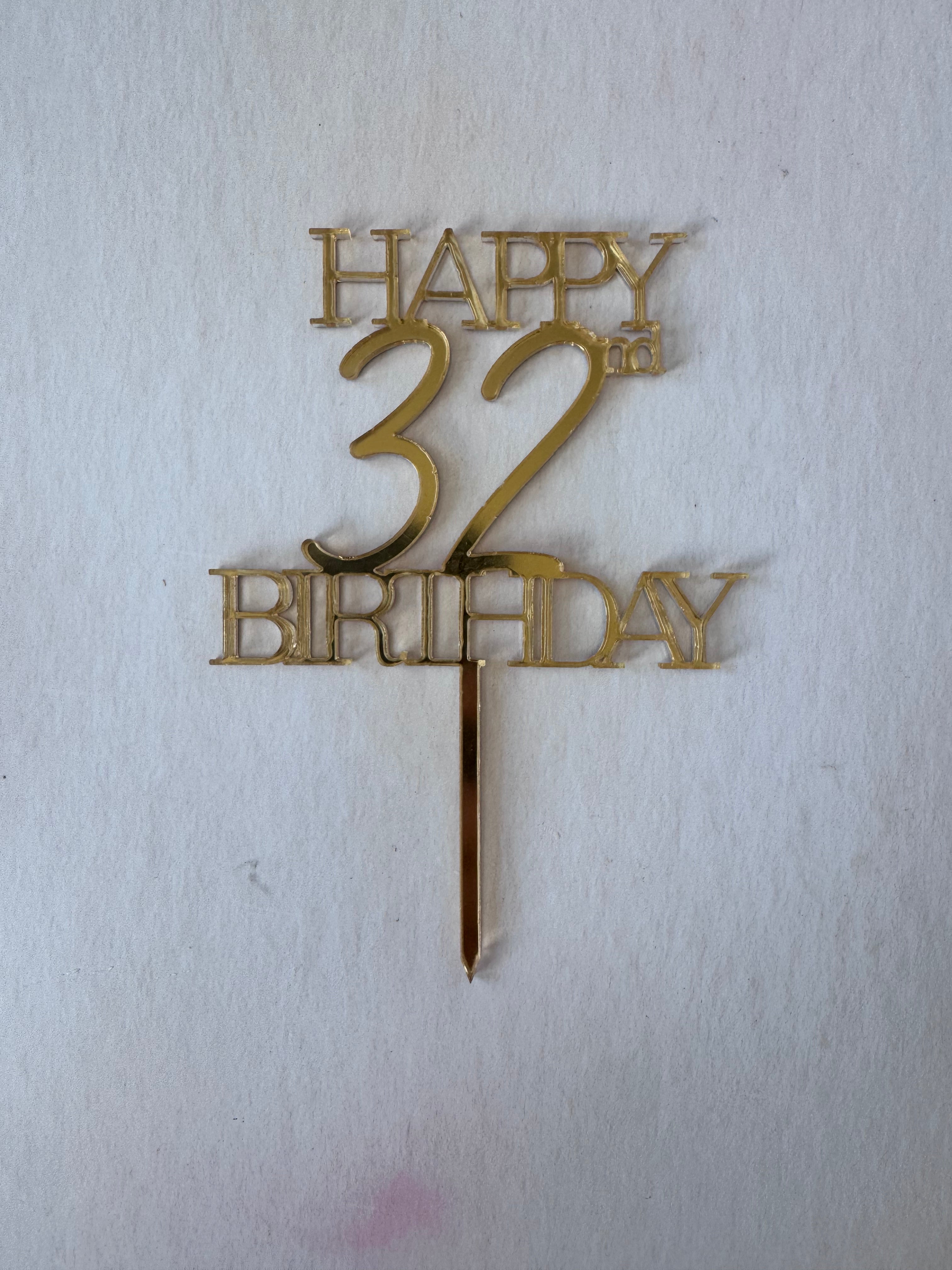 Gold mirror acrylic Happy 32nd Birthday cake topper – personalised happy age cake topper – Etch 'N' Shine