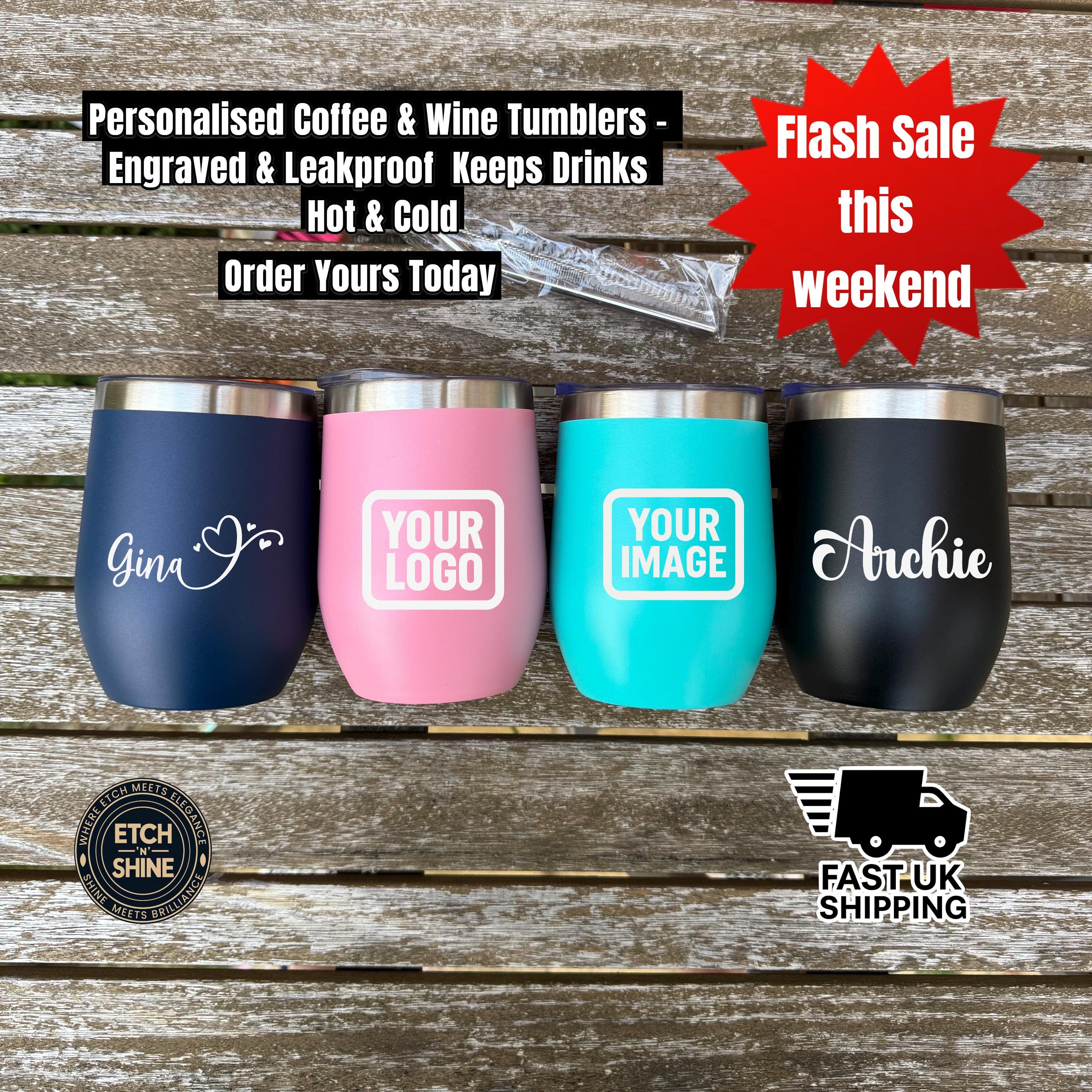 Custom engraved coffee and wine tumblers – leakproof, insulated, and personalised with name, logo, or image. Perfect gift for her or him.